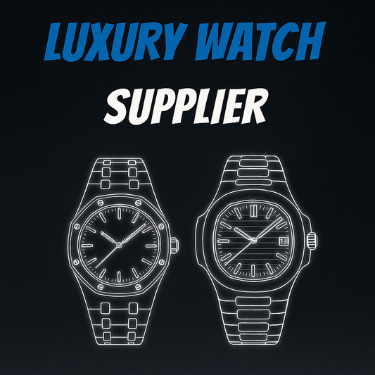Luxury Watch Supplier